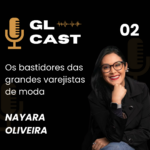 GL CAST NAYARA OLIVEIRA